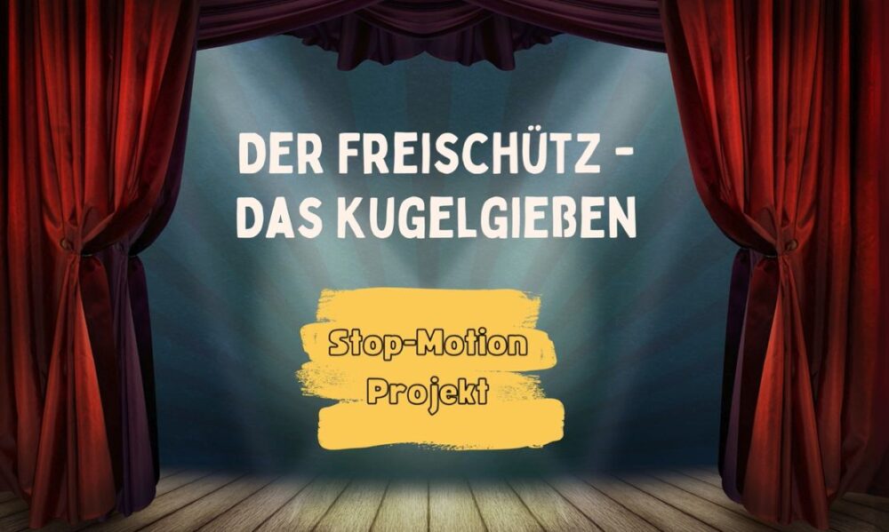 Roter Vorhang auf einer Theaterbühne mit der Ankündigung "Der Freischütz - Das Kugelgießen"