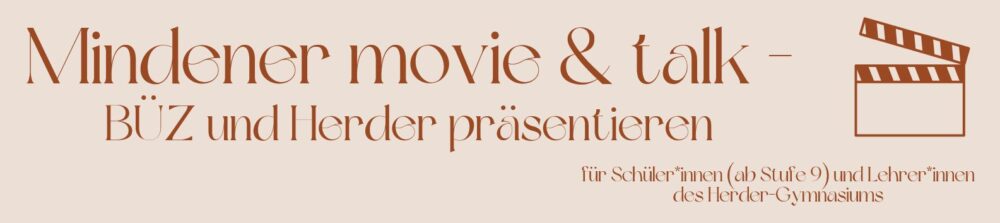 Filmklappe als Hinweis für die Filmreihe "Mindener movie & talk" - ausgerichtet vom BÜZ und vom Herder-Gymnasium